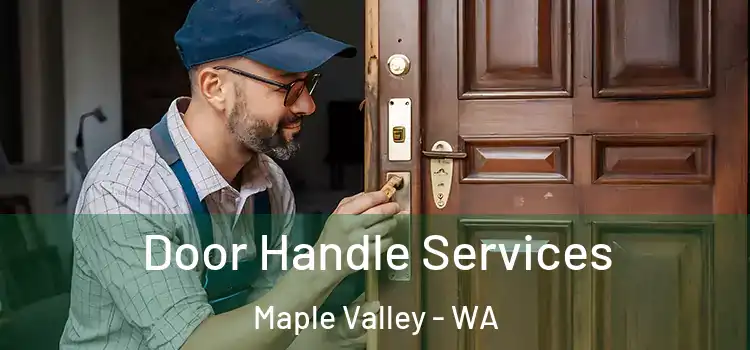 Door Handle Services Maple Valley - WA