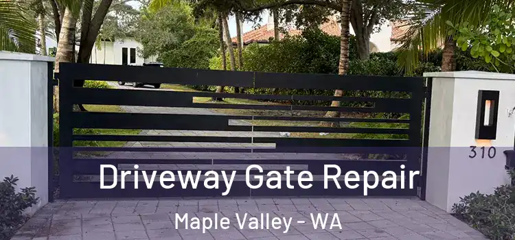 Driveway Gate Repair Maple Valley - WA