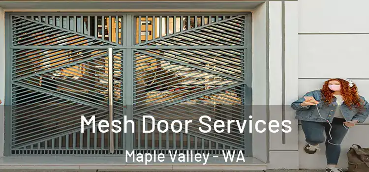 Mesh Door Services Maple Valley - WA