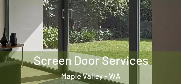 Screen Door Services Maple Valley - WA