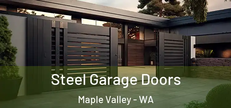 Steel Garage Doors Maple Valley - WA